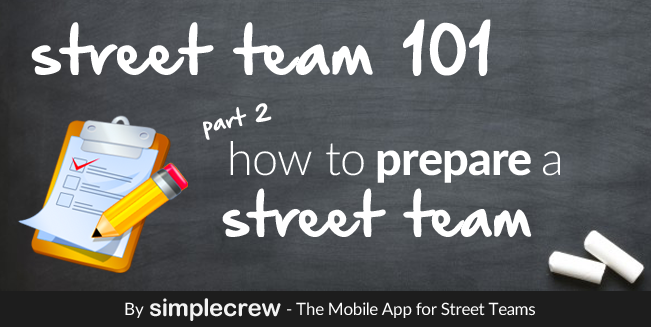 Street team 101. How to prepare a street team. A visual for the article