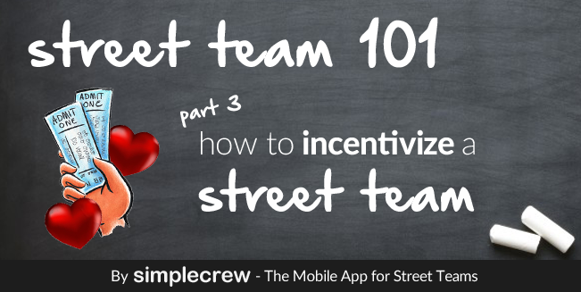 Street team 101, part 3. How to incentivize a street team. A visual for the blog post